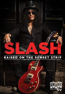 Slash: Raised On The Sunset Strip