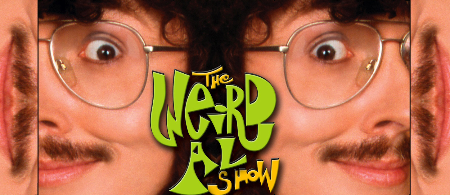 The Weird Al Show The Weird Al Show
