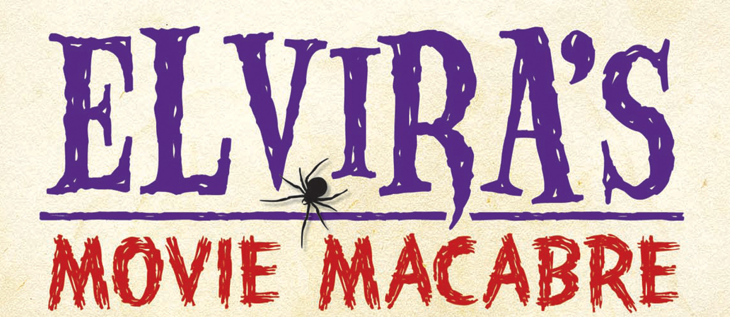 Elvira's Movie Macabre Elvira's Movie Macabre