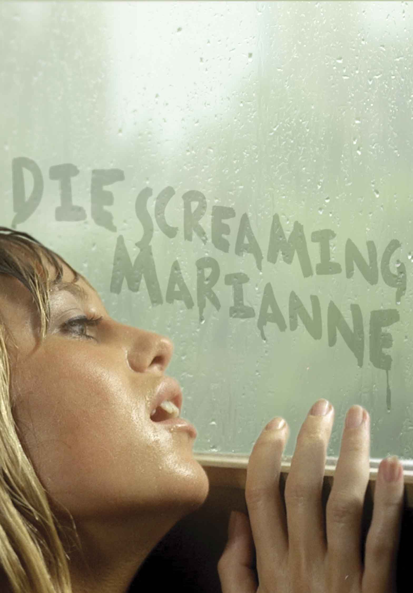 Die Screaming, Marianne